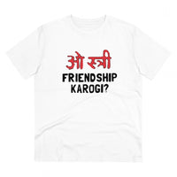 Men's PC Cotton Oo Shtree Friendship Karogi Kya Printed T Shirt (Color: White, Thread Count: 180GSM)
