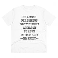 Men's PC Cotton I Am Good Person Printed T Shirt (Color: White, Thread Count: 180GSM)
