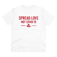 Men's PC Cotton Spread Love Not Covid 19 Printed T Shirt (Color: White, Thread Count: 180GSM)